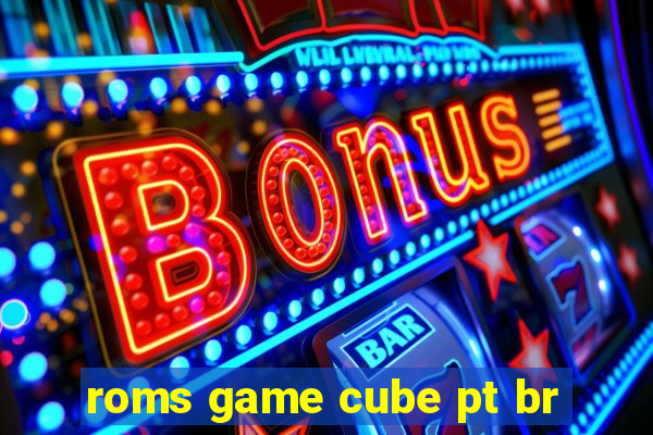 roms game cube pt br